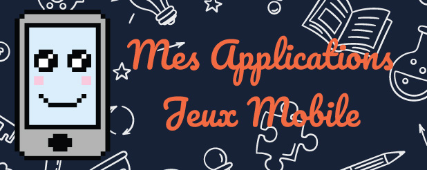 Mes Applications Jeux Mobile